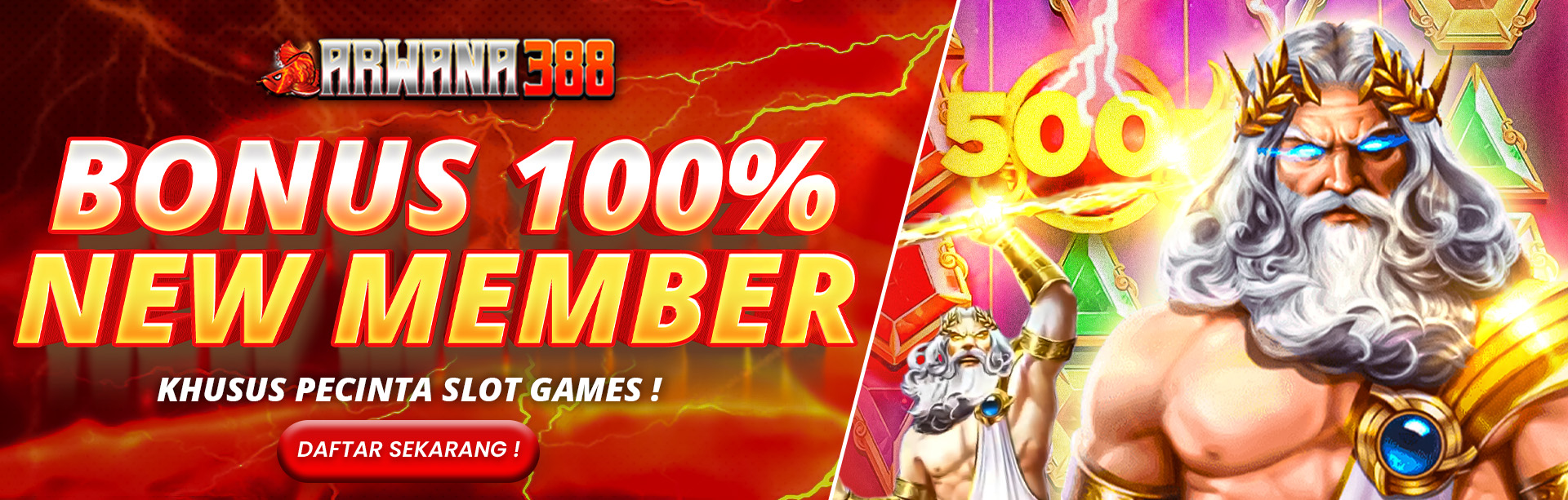 BONUS NEW MEMBER SLOT 100% ARWANA388