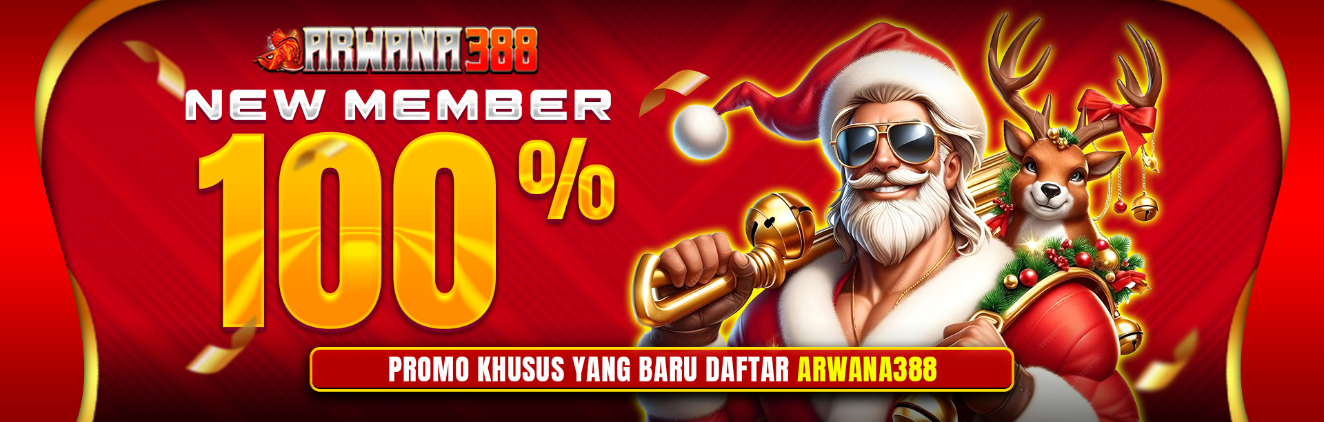 BONUS NEW MEMBER SLOT 100% ARWANA388