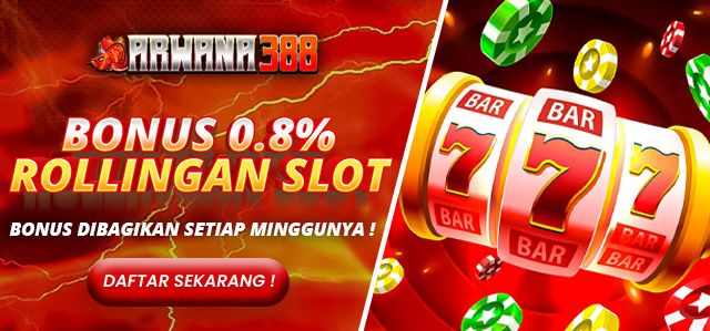 BONUS ROLLINGAN 0.8% ARWANA388